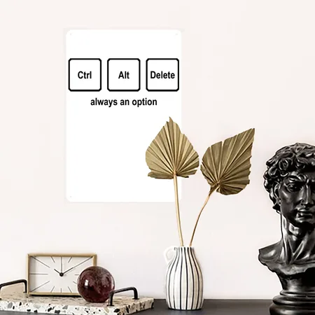 CTRL ALT DELETE White Metal Poster Wall Art Decor Sign