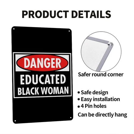 Danger Educated Black Woman Black Metal Poster Wall Art Decor Sign