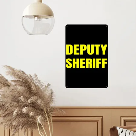 Deputy Sheriff Plain Yellow Large Text Design Black Metal Poster Wall Art Decor Sign