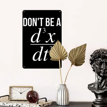 Don T Be A D3x Dt3 Math Black Metal Poster Wall Art Decor Sign