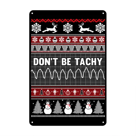 Don't Be Tachy Ugly Sweater Black/white Metal Poster Wall Art Decor Sign