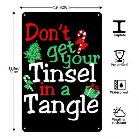 Dont Get Your Tinsel In A Tangle Christmas Black Metal Poster Wall Art Decor Sign