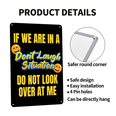 Don't Laugh Situation - Do Not Look At Me Black Metal Poster Wall Art Decor Sign