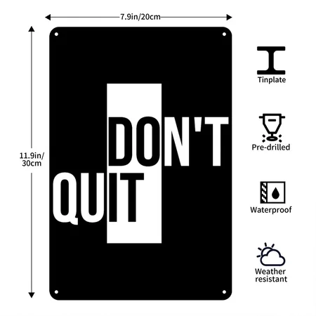 Don't Quit - Motivational Quotes Black Metal Poster Wall Art Decor Sign