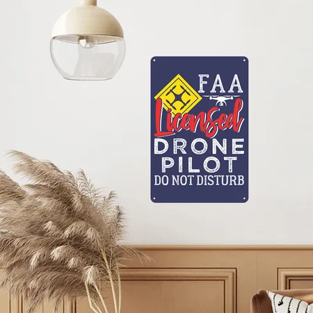 DRONE PILOT FAA LICENSED Heather Indigo Metal Poster Wall Art Decor Sign