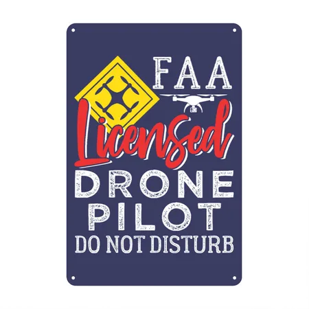 DRONE PILOT FAA LICENSED Heather Indigo Metal Poster Wall Art Decor Sign