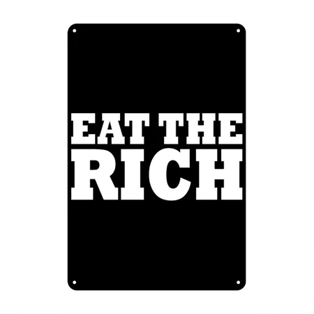 Eat The Rich Black Metal Poster Wall Art Decor Sign