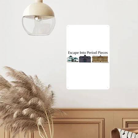 Escape Into Period Pieces Podcast Merch White/charcoal Metal Poster Wall Art Decor Sign