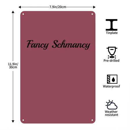 Fancy Schmancy Heather Burgundy Metal Poster Wall Art Decor Sign