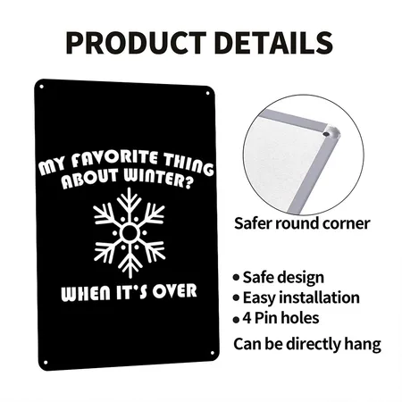 Favorite Thing About Winter Black/white Metal Poster Wall Art Decor Sign