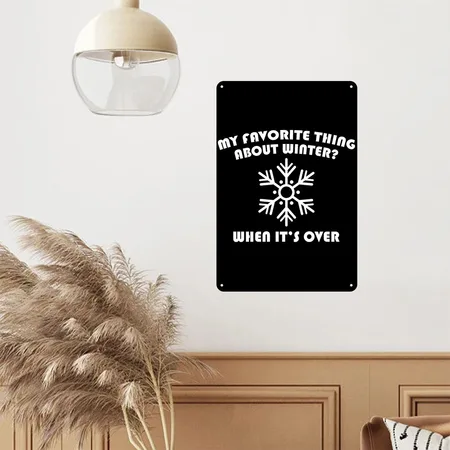 Favorite Thing About Winter Black/white Metal Poster Wall Art Decor Sign