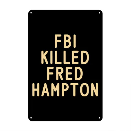 FBI KILLED FRED HAMPTON Black Metal Poster Wall Art Decor Sign