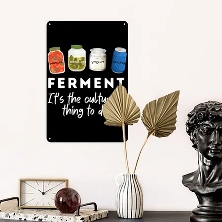 FERMENT. It's The Cultured Thing To Do Black Metal Poster Wall Art Decor Sign