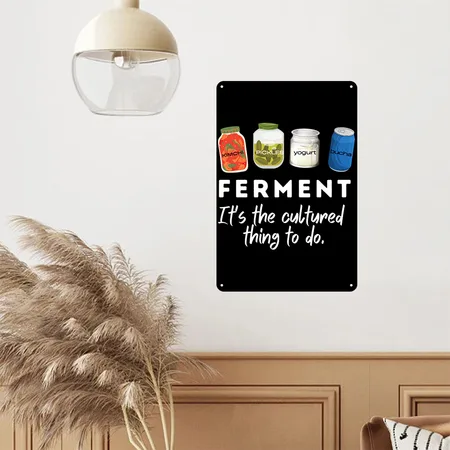 FERMENT. It's The Cultured Thing To Do Black Metal Poster Wall Art Decor Sign