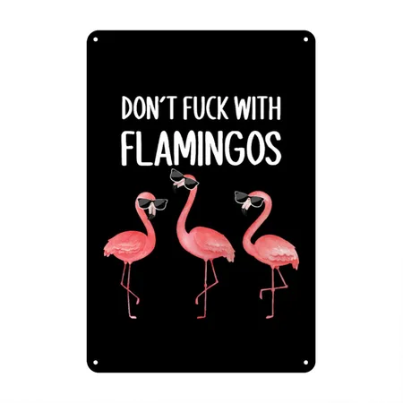 Flamingo Flamingos Funny Saying Black/white Metal Poster Wall Art Decor Sign