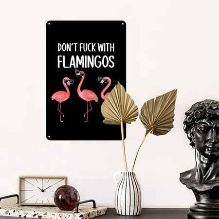 Flamingo Flamingos Funny Saying Black/white Metal Poster Wall Art Decor Sign