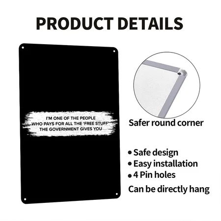 Free Stuff Payer (taxpayer) Black Metal Poster Wall Art Decor Sign