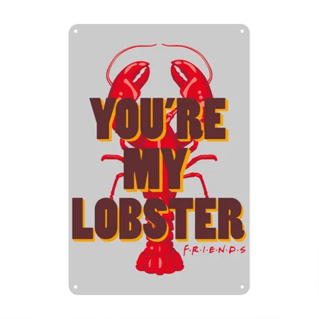 Friends You're My Lobster Quote Heather Gray Metal Poster Wall Art Decor Sign