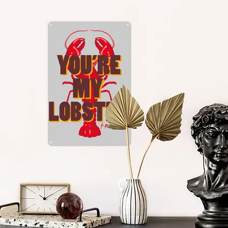 Friends You're My Lobster Quote Heather Gray Metal Poster Wall Art Decor Sign