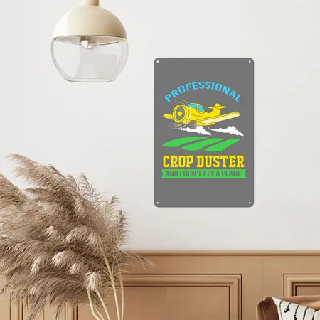 Funny Ag Pilot Humor Professional Crop Duster Charcoal Metal Poster Wall Art Decor Sign