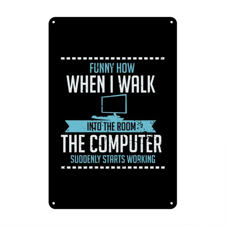 Funny Computer Geek Shirt: Tech Support I Software Black Metal Poster Wall Art Decor Sign