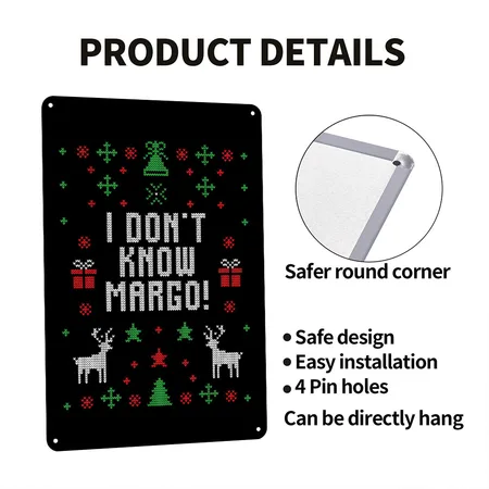 Funny I Don't Know Margo! Ugly Pajama Sweater Black Metal Poster Wall Art Decor Sign