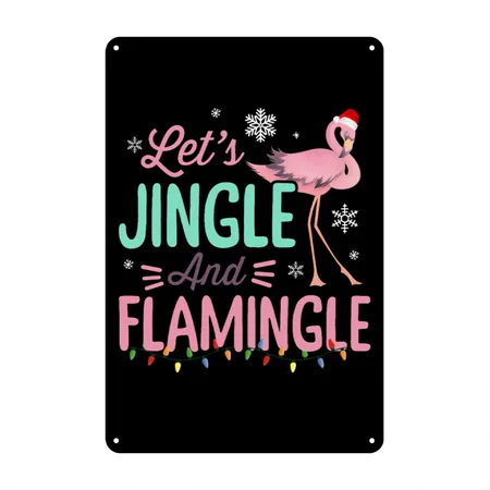Funny Let's Jingle And Flamingle Xmas Black Metal Poster Wall Art Decor Sign