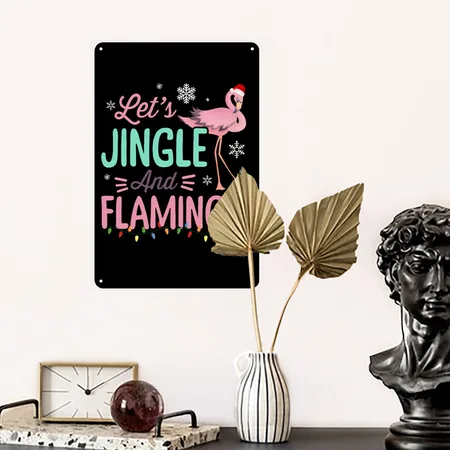 Funny Let's Jingle And Flamingle Xmas Black Metal Poster Wall Art Decor Sign