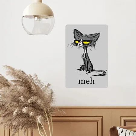 Funny Meh Cat Gift For Cat Lovers Heather Gray Metal Poster Wall Art Decor Sign