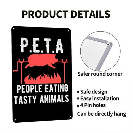 Funny P E T A People Eating Tasty Animals Design Black Metal Poster Wall Art Decor Sign