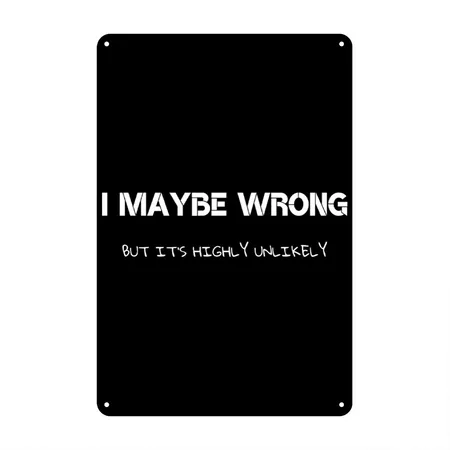 Funny Quotes Black Metal Poster Wall Art Decor Sign