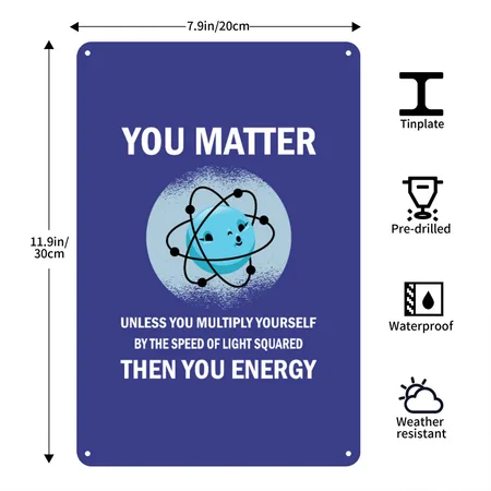 Funny You Matter You Energy Science Geek Quote Royal Blue Metal Poster Wall Art Decor Sign