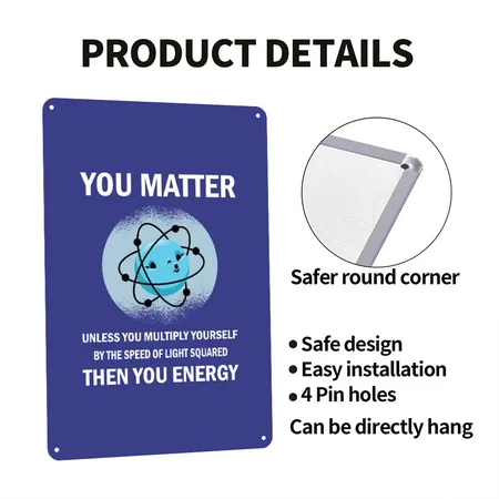 Funny You Matter You Energy Science Geek Quote Royal Blue Metal Poster Wall Art Decor Sign