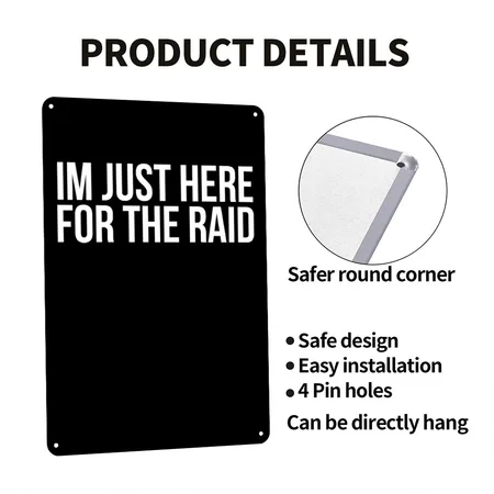 Gamer Im Just Here For The Raid Destiny Video Gami Black/white Metal Poster Wall Art Decor Sign