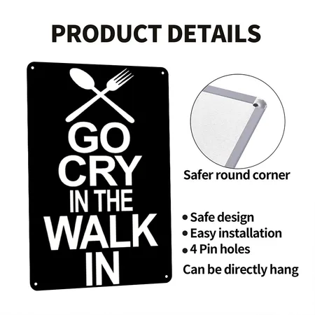 Go Cry In The Walk In - Funny Chef Black Metal Poster Wall Art Decor Sign