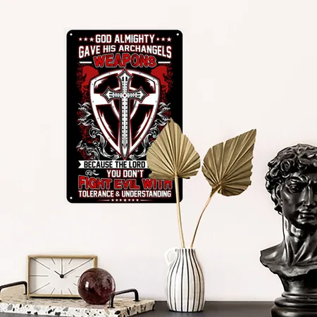 GOD ALMIGHTY GAVE HIS ARCHANGELS WEAPONS Black Metal Poster Wall Art Decor Sign
