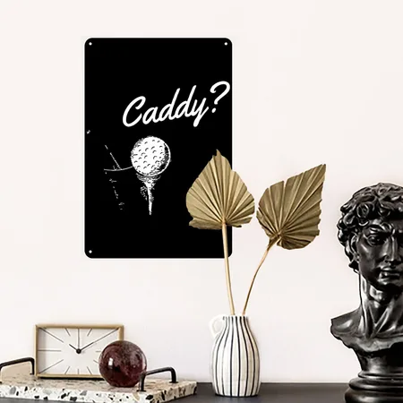 Golf - Who's Your Caddy? Black Metal Poster Wall Art Decor Sign