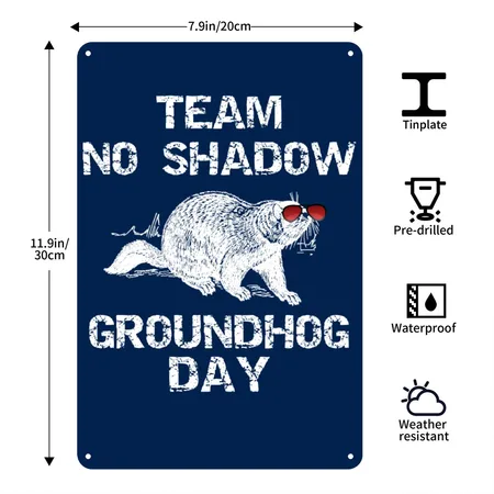 Groundhogs Day Team No Shadow Navy Metal Poster Wall Art Decor Sign