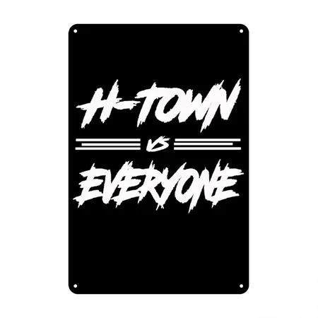 H Town Vs Everyone Black Metal Poster Wall Art Decor Sign