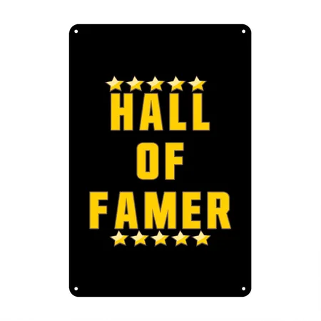 Hall Of Famer Black Metal Poster Wall Art Decor Sign