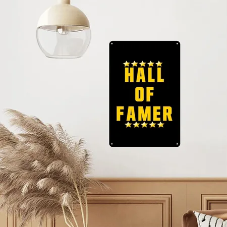 Hall Of Famer Black Metal Poster Wall Art Decor Sign