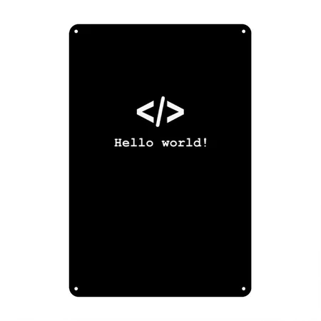 Hello World Developer Programmer Black Metal Poster Wall Art Decor Sign