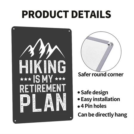 Hiking Is My Retirement Plan Heather Black Metal Poster Wall Art Decor Sign