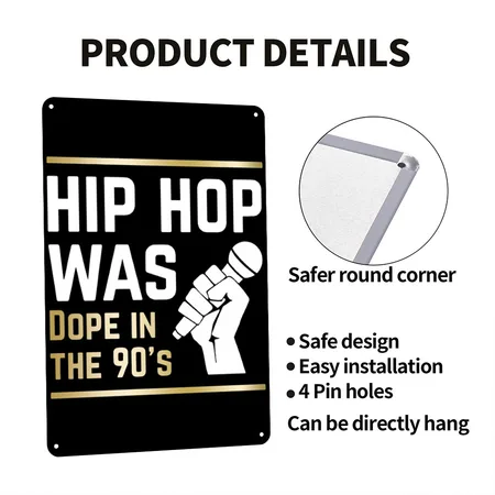 Hip Hop Was Dope In The 90s Hip Hop Black Metal Poster Wall Art Decor Sign