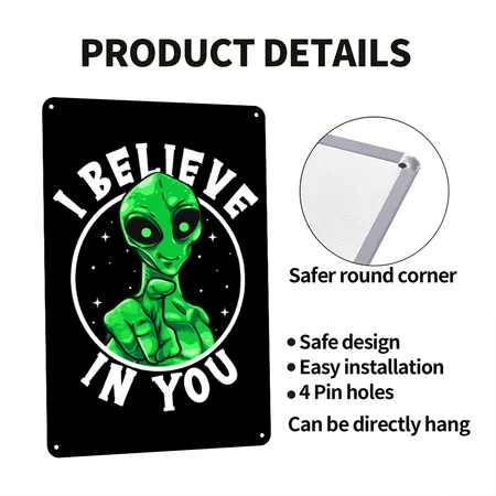 I Believe In You Black/white Metal Poster Wall Art Decor Sign