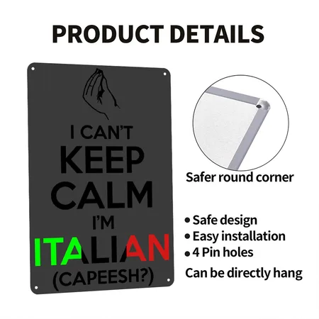I Can't Keep Calm I'm Italian (capeesh?) Heather Black Metal Poster Wall Art Decor Sign