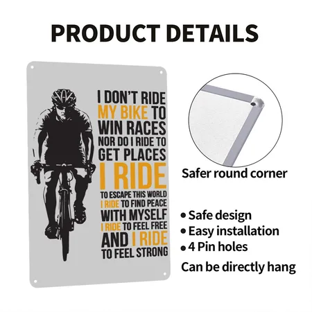 I Don T Ride My Bike To Win Races Nor Do I Ride To Heather Gray Metal Poster Wall Art Decor Sign