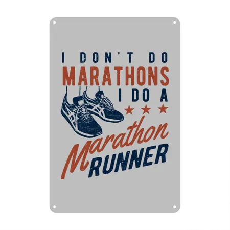 I Don't Do Marathons I Do A Marathon Runner Heather Grey Metal Poster Wall Art Decor Sign