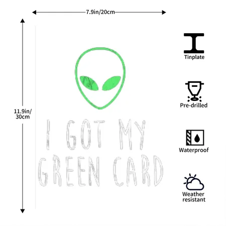 I Got My Green Card Transparent Glossy Metal Poster Wall Art Decor Sign