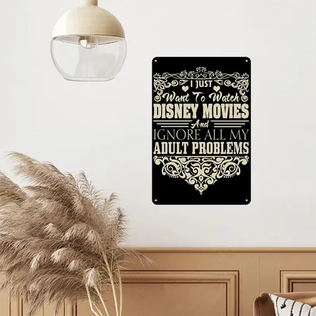 I Just Want To Watch Disney Movies Black Metal Poster Wall Art Decor Sign